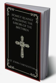 Homily Against Publishing the Errors of the Brethren