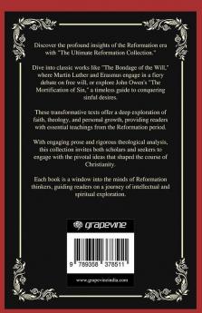 The Ultimate Reformation Collection: The Bondage of the Will, The Mortification of Sin, Religious Affections, and others (Grapevine Press)