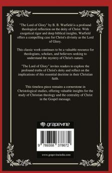 The Lord of Glory A Theological Reflection on Christ's Deity