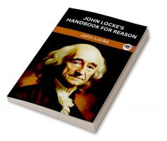 John Locke's Handbook for Reason (Grapevine edition)