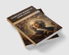 Complete Works of John Locke (Grapevine edition)