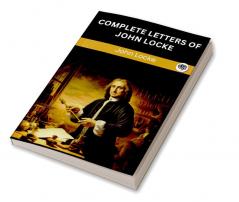 Complete Letters of John Locke (Grapevine edition)