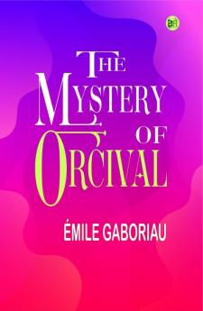 The Mystery of Orcival