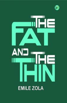 The Fat and the Thin