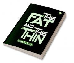 The Fat and the Thin