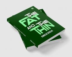 The Fat and the Thin