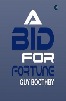 A Bid for Fortune