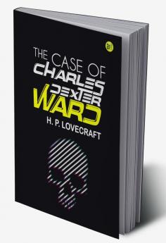 The Case of Charles Dexter Ward