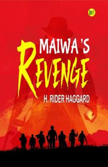 Maiwa’s Revenge