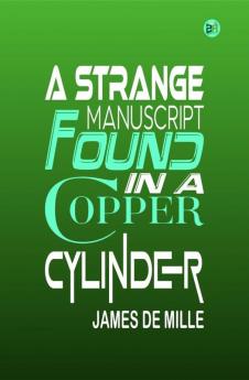 A Strange Manuscript Found in a Copper Cylinder