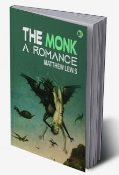 The Monk: A Romance