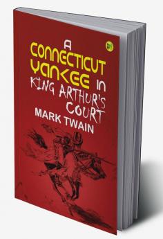 A Connecticut Yankee in King Arthur's Court