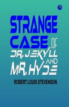 Strange Case of Dr. Jekyll and Mr. Hyde