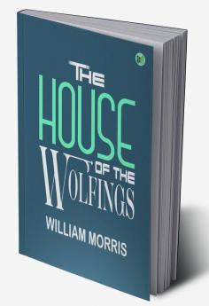 The House of the Wolfings