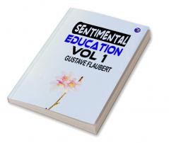 Sentimental Education Vol 1