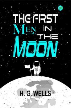 The First Men In The Moon