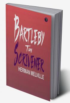 Bartleby The Scrivener