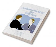 Communication Skills and Strategies