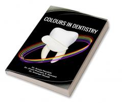 Colours In Dentistry