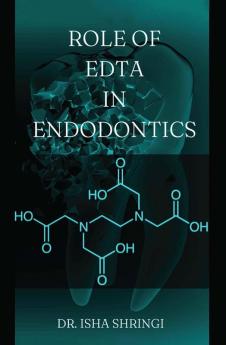 Role of Edta In Endodontics