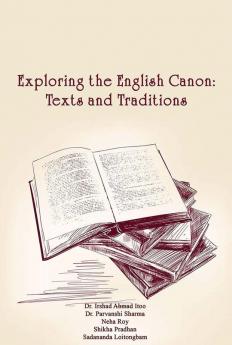 Exploring The English Canon: Texts And Traditions