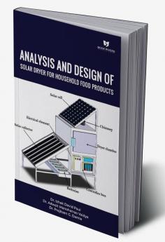 Analysis And Design Of Solar Dryer For Household Food Products