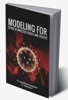 Modeling For Covid-19 Infected Cases And Deaths