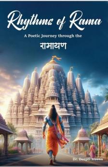 Rhythms of Rama: A Poetic Journey through the Ramayan