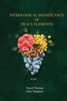 Pathological Significance of Trace Elements