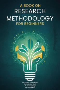 A Book on Research Methodology For Beginners