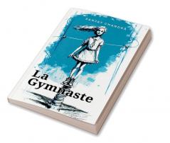 The Gymnast French Version