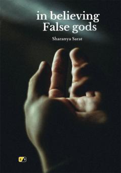 In Believing False Gods