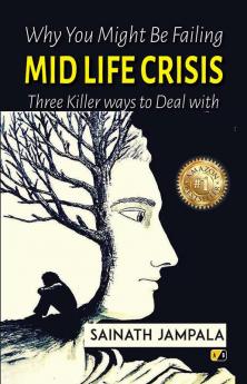 Mid Life Crisiswhy You Might Be Failingthree Killerways Todeal With