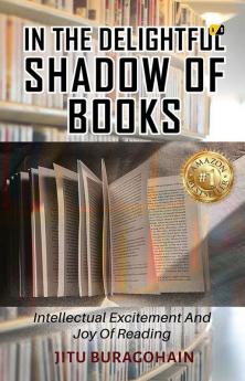 In The Delightful Shadow Of Books