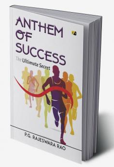 Anthem Of Success: The Ultimate Secret