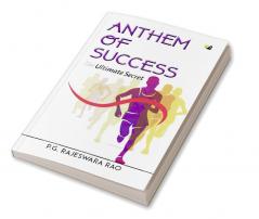 Anthem Of Success: The Ultimate Secret