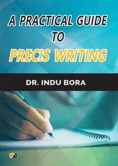 A Practical Guide To Precies Writing