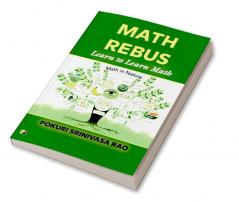 Math Rebus: Learn To Learn Math