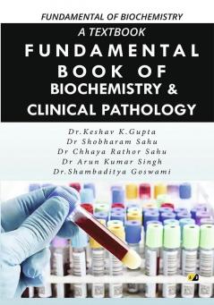 A Textbook Fundamental Of Biochemistry & Clinical Pathology