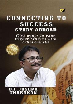 Connecting to Success - Study Abroad/Give wings to to your Higher Studies with Scholarships