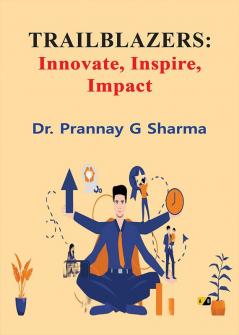 Trailblazers: Innovate inspire Impact