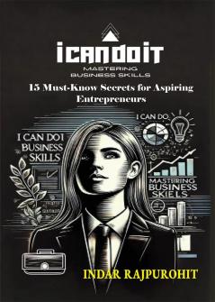 I CAN DO IT: Mastering Business Skills
