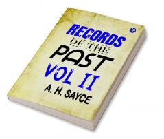 Records of the Past Vol. II