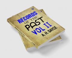 Records of the Past Vol. II