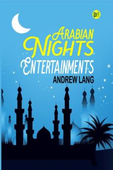 Arabian Nights Entertainments