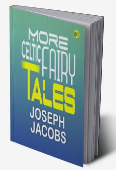 More Celtic Fairy Tales