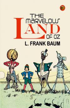 The Marvelous Land of Oz