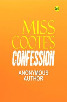 Miss Coote’s Confession