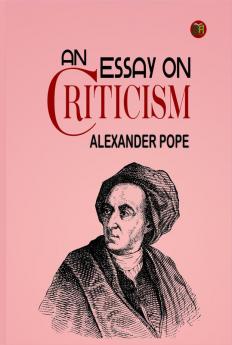 An Essay on Criticism