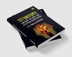 Tutankhamen: Amenism Atenism and Egyptian Monotheism